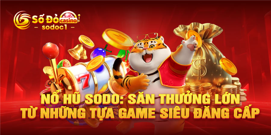 Nổ hũ SODO