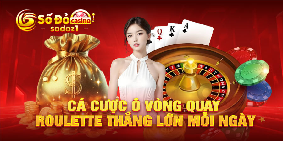 Cá cược ô vòng quay Roulette thắng lớn mỗi ngày